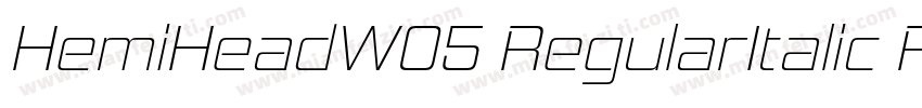 HemiHeadW05 RegularItalic Regular字体转换
